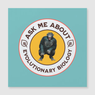 Frag mir über Evolutionsbiologie Chimpanzee Ape Magnetkarte