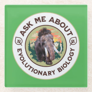 Frag mir über Evolutionsbiologie Wooly Mammoth Glasuntersetzer