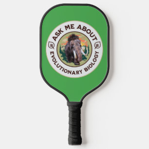 Frag mir über Evolutionsbiologie Wooly Mammoth Pickleball Schläger