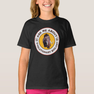 Frag mir über Evolutionsbiologie Wooly Mammoth T-Shirt