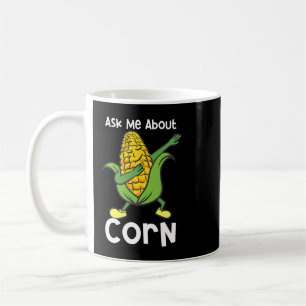 Frag mir über Mais I Funny Bauer I Corn Kaffeetasse