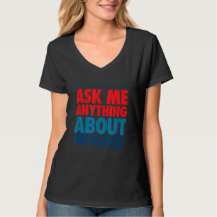 Frag mir über Medicare Insurance Agent Broker Sale T-Shirt