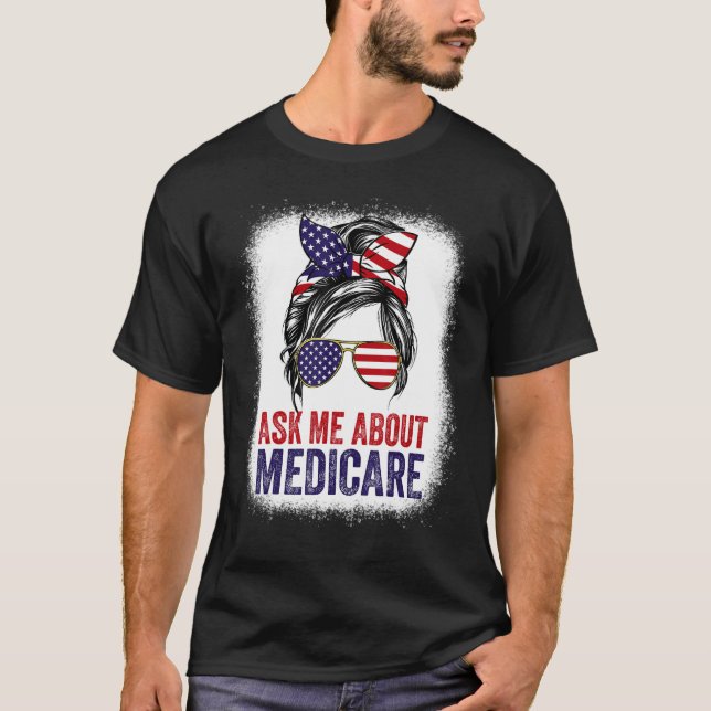 Frag mir über Medicare Insurance Agent Broker Sale T-Shirt (Vorderseite)