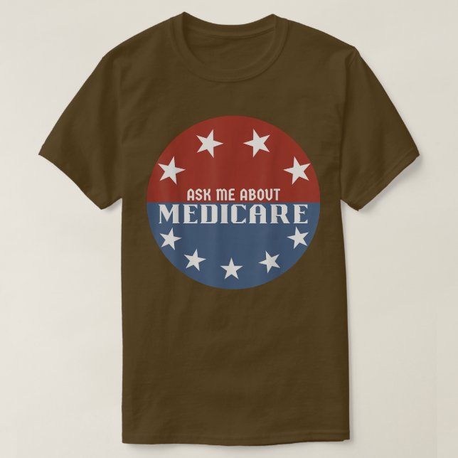 Frag mir über Medicare Insurance T-Shirt (Design vorne)