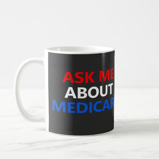 frag mir über Medicare Kaffeetasse (Links)
