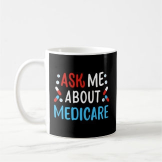Frag mir über Medicare Kaffeetasse