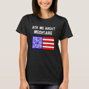 Frag mir über Medicare T-Shirt