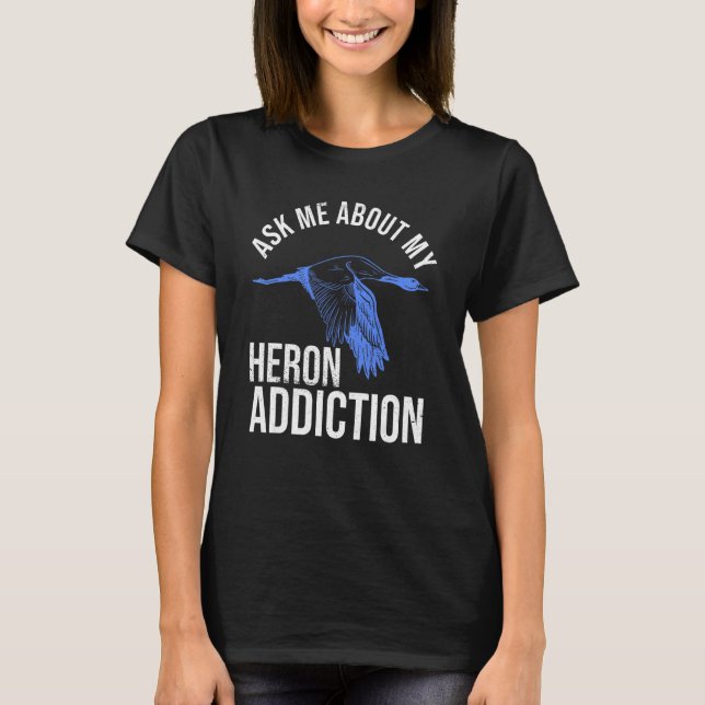 Frag mir über mein Heronabotungsangebot für einen  T-Shirt (Vorderseite)