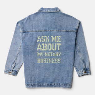 Frag mir über mein Notar Business Funny Notary Pub Jeansjacke