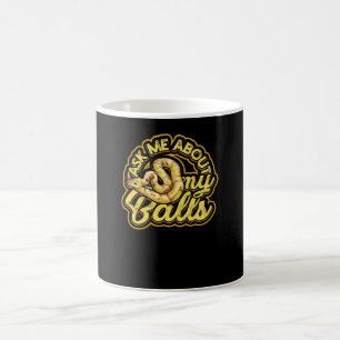Frag mir über meine Balls - Funny Ball Python Snak Kaffeetasse