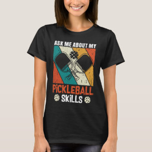 Frag mir über meine Fähigkeiten im Wahlkampf T-Shirt