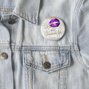 Frag mir über meine glamourösen Lippen - Lila au Button