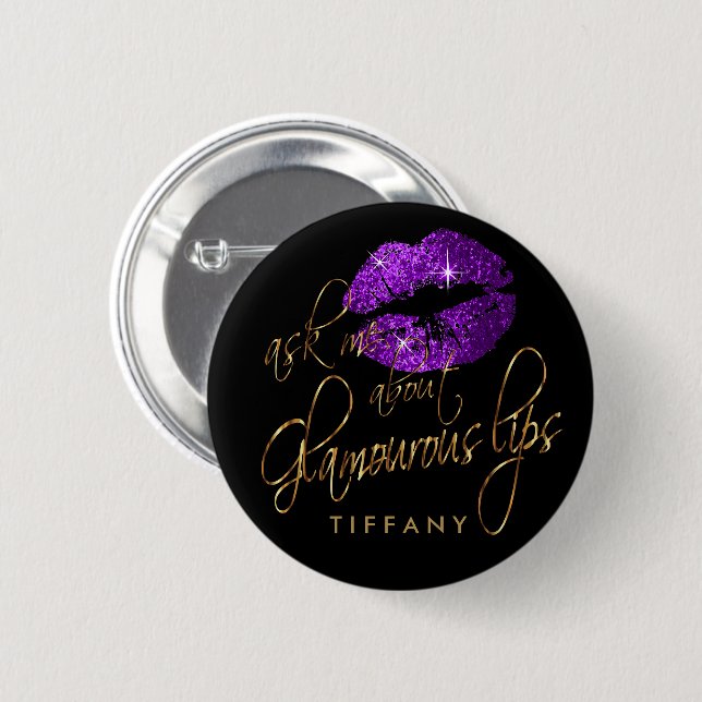 Frag mir über meine glamourösen Lippen - Lila Button (Vorne & Hinten)