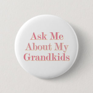 Frag mir über meine Großkinder Button