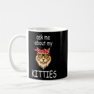 Frag mir über meine Kätzchen Funny Maine Coon Cat  Kaffeetasse