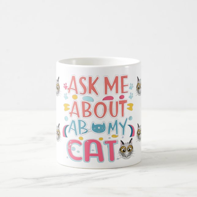 Frag mir über meine Katze Kaffeetasse (Mittel)