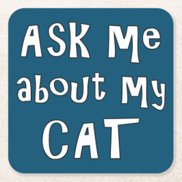 Frag mir über meine Katze Rechteckiger Pappuntersetzer
