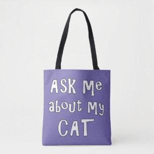 Frag mir über meine Katze Tasche