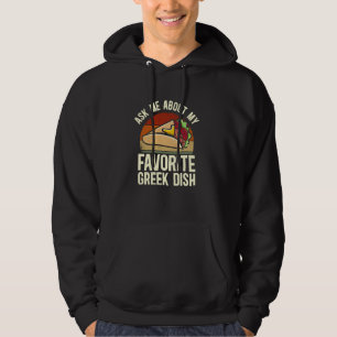 Frag mir über meine Lieblings-Griechisch-mediterra Hoodie