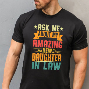 Frag mir über meine Phantastische neue Tochter im  T-Shirt