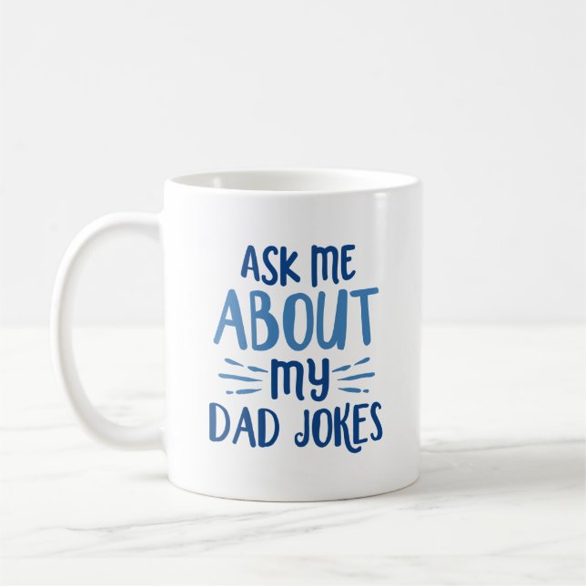 Frag mir über meine Vater-Witze Kaffeetasse (Links)