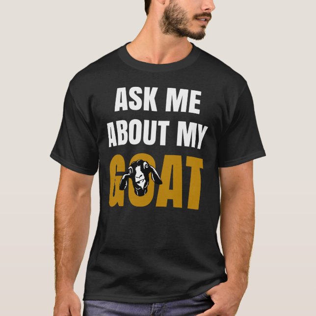 Frag mir über meine Ziege T-Shirt (Vorderseite)