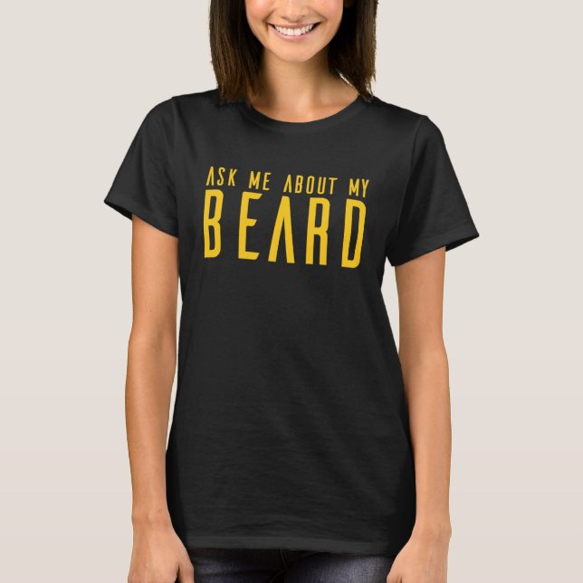 Frag mir über meinen Bart T-Shirt (Vorderseite)