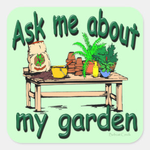 Frag mir über meinen Garten Quadratischer Aufkleber