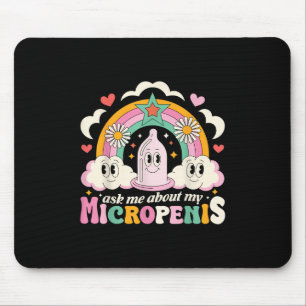 Frag mir über meinen Micropenis Funny Iadu Mousepad