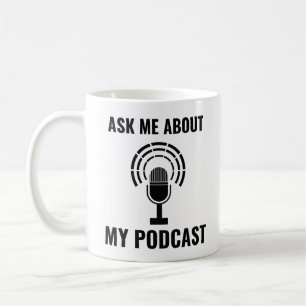 Frag mir über meinen Podcast Kaffeetasse