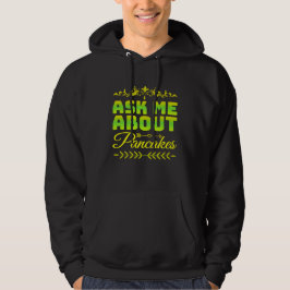 frag mir über Pfannkuchen Hoodie