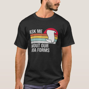 Frag mir über unsere Ama Forms Funny Nurse T-Shirt