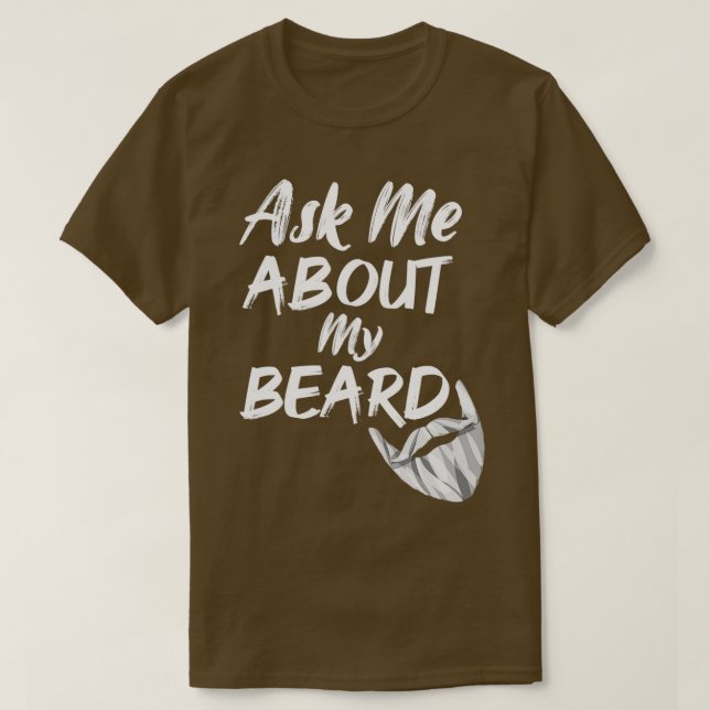 frag mir von meinem Bart 20 T-Shirt (Design vorne)