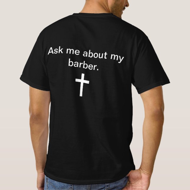Frag mir von meinem Friseur. T-Shirt (Rückseite)