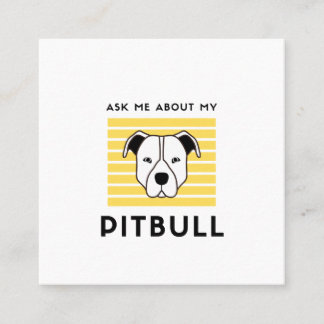 Frag mir von meinem Pitbulle-Hund Quadratische Visitenkarte