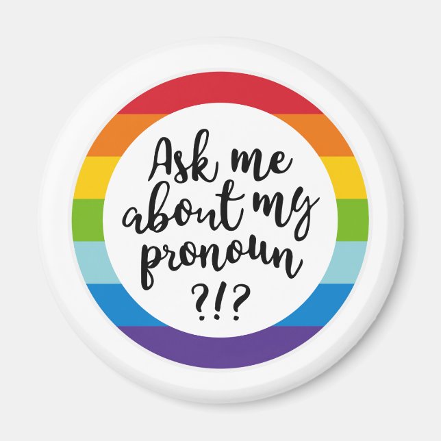 Frag mir von meinem Pronoun? Magnet (Vorne)