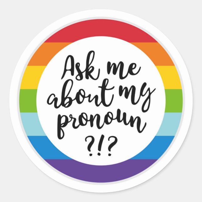 Frag mir von meinem Pronoun? Runder Aufkleber (Vorderseite)