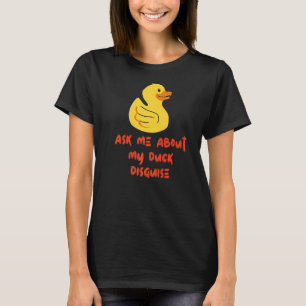 Frag mir von meiner Duckdecke T-Shirt