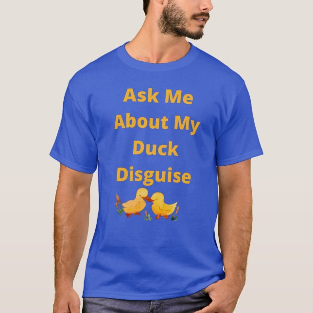 Frag mir von meiner Duckdecke T-Shirt (Vorderseite)