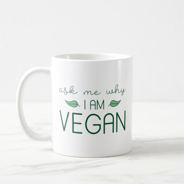 Frag mir, warum ich Vegan bin Kaffeetasse (Links)