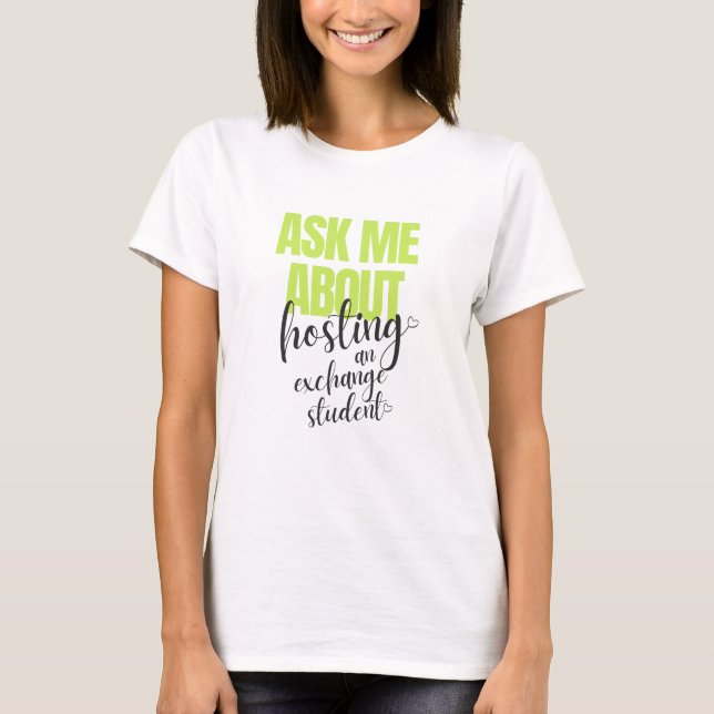 Frag mir, wie ich den T - Shirt von Frauen beherbe (Vorderseite)