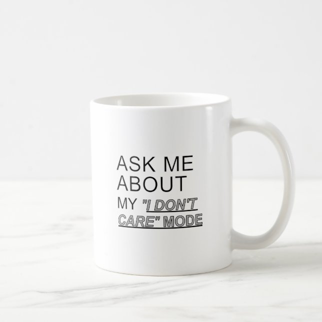 Frag mir, wie ich mich nicht kümmere kaffeetasse (Rechts)