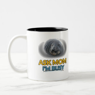 Frag Mom Ich Bin Beschäftigt Lustiger See Zweifarb Zweifarbige Tasse