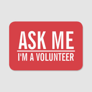 Frag Rotes Volunteers-Abzeichen Namensschild