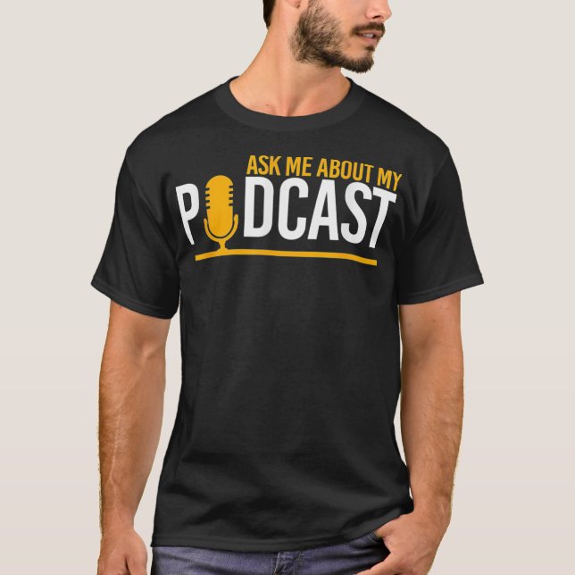 Frag über Podcast Radio Microphone Podcasting T-Shirt (Vorderseite)