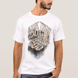 Frage, Vertraue, Danke Gott – Metallic Faith T-Shi T-Shirt