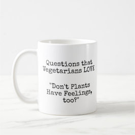 Fragen, dass Vegetarier LIEBE! Pflanze Gefühle? Kaffeetasse