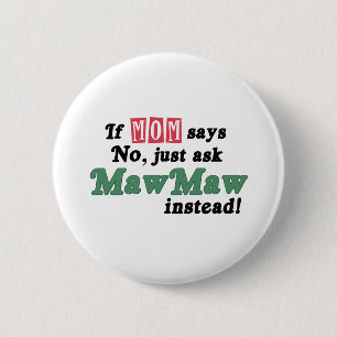 Fragen Sie einfach MawMaw Button