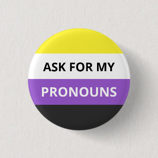 Fragen Sie für mein Pronomen-Nicht-Binäres Button