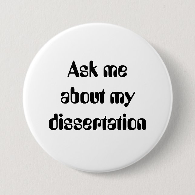 Fragen Sie meabout mydissertation Button (Vorderseite)